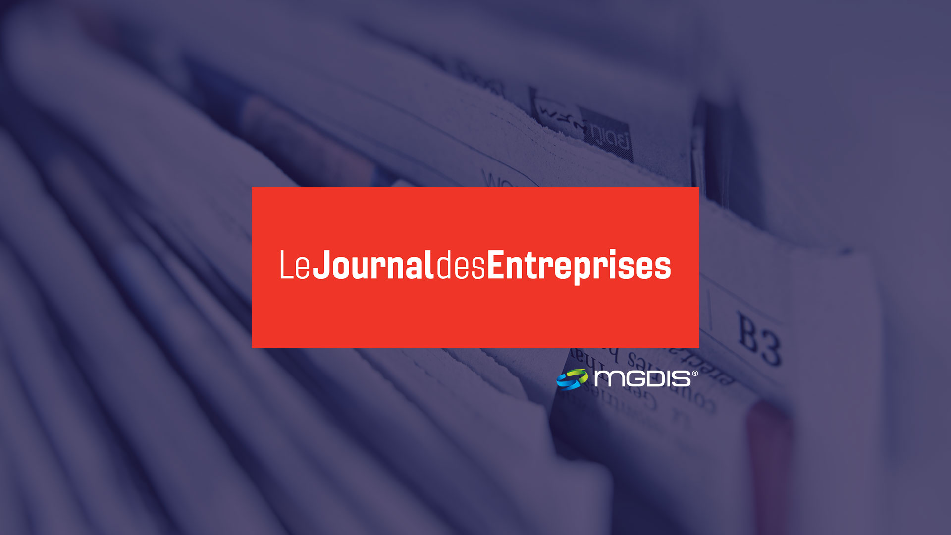 le-journal-des-entreprises-MGDIS-2020-05