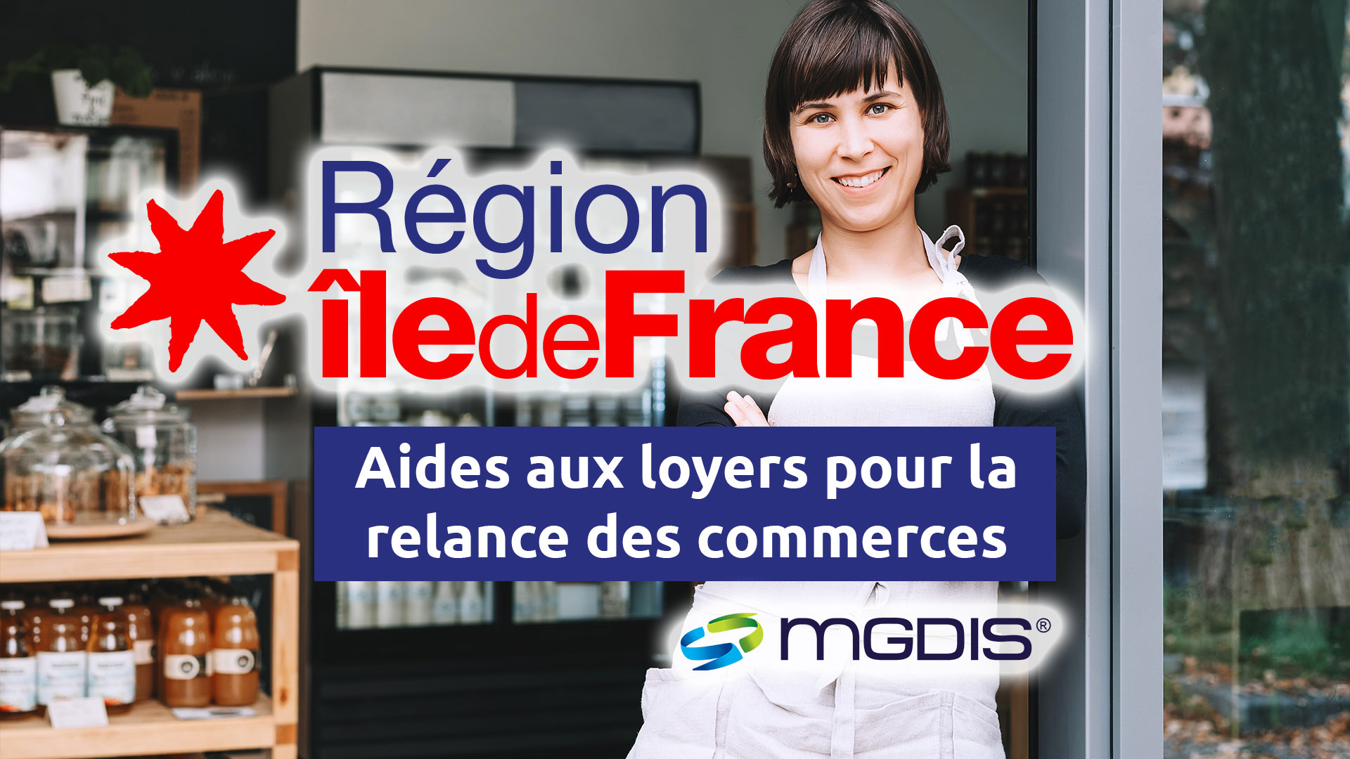 Région iles de France IDF aides aux loyers pour la relance des commerces