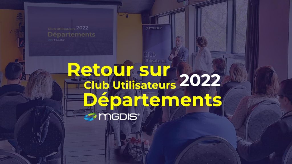 Retour-sur-Club-Utilisateurs-Departements-2022-MGDIS