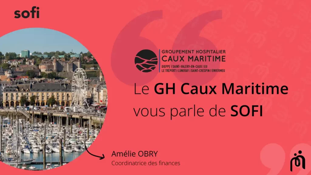 GHT Caux Maritime simulations financières, EPRD et PGFP facilités avec SOFI
