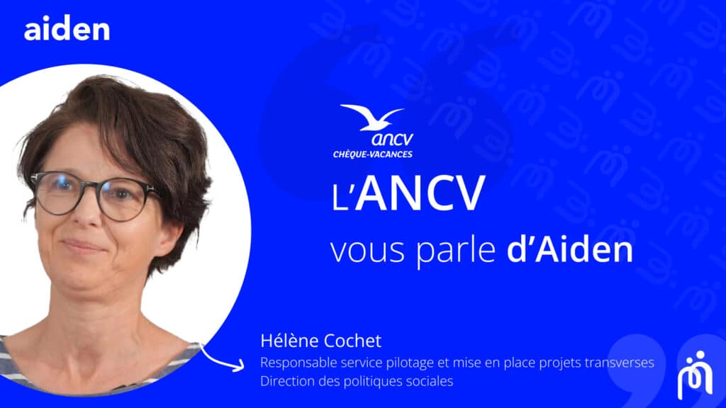 Retour d'expérience d'Hélène Cochet de l'ANCV sur le logiciel Aiden