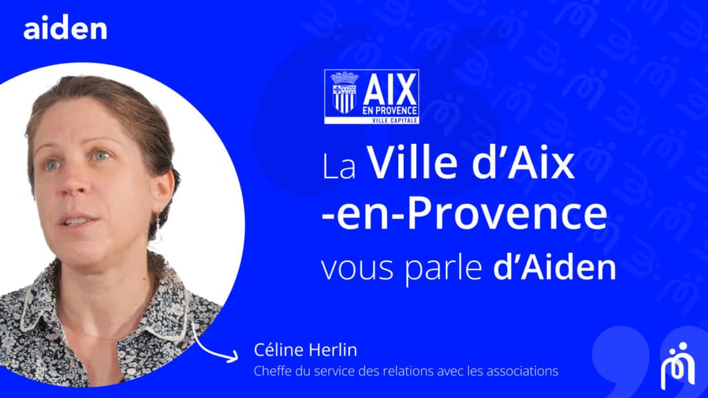 Retour d'expérience de Céline Herlin de la Ville d'Aix en Provence
