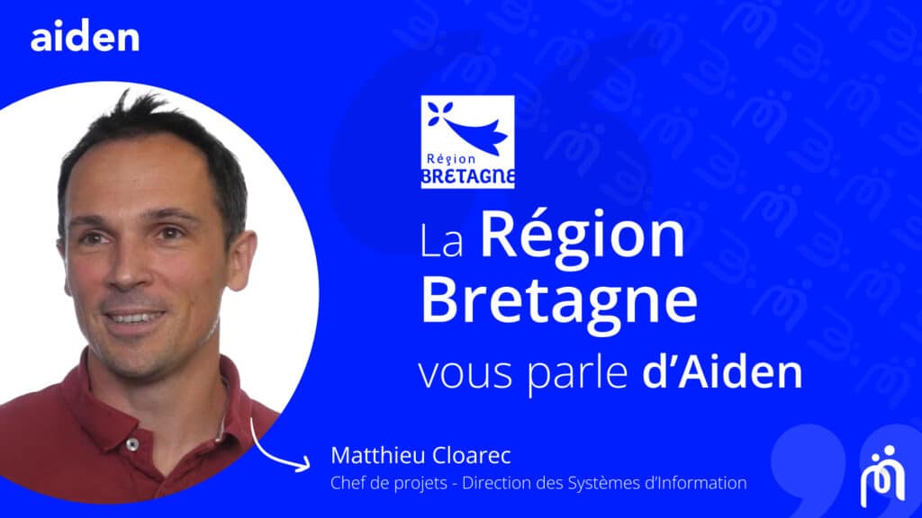 Retour d’expérience de Matthieu CLOAREC de la Région Bretagne sur le Portail Aiden