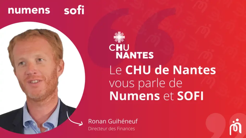 Fiabilité et traçabilité des données le CHU de Nantes plébiscite SOFI et NUMENS