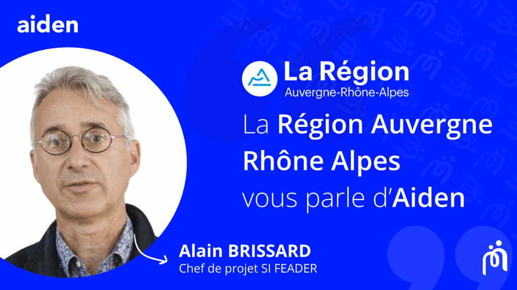 Région Auvergne Rhône Alpes Alain Brissard AIDEN MGDIS