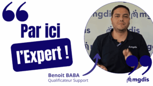 Par ici l'expert MGDIS - Benoit BABA - Capsule 2025